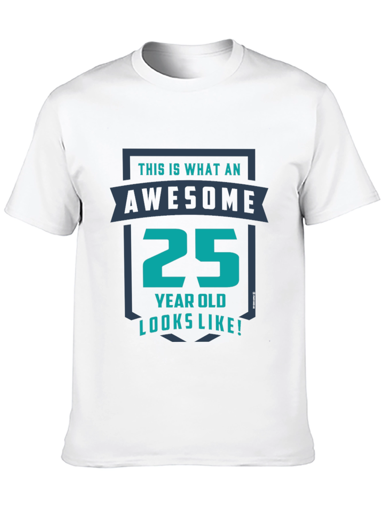 Awesome 25 Year Old Graphic T-Shirt