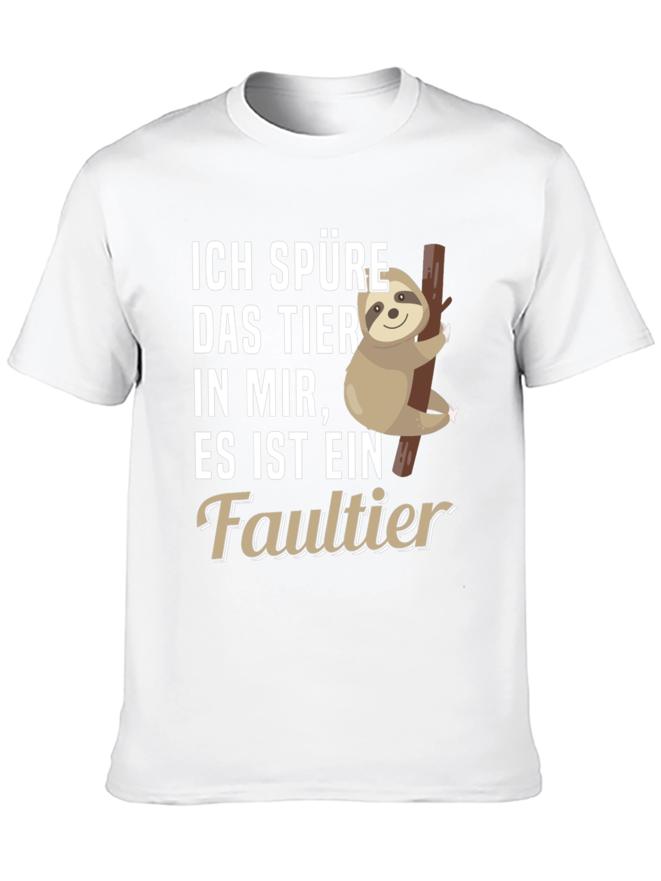 Ich Spure Das Tier T-Shirt Sloth Design