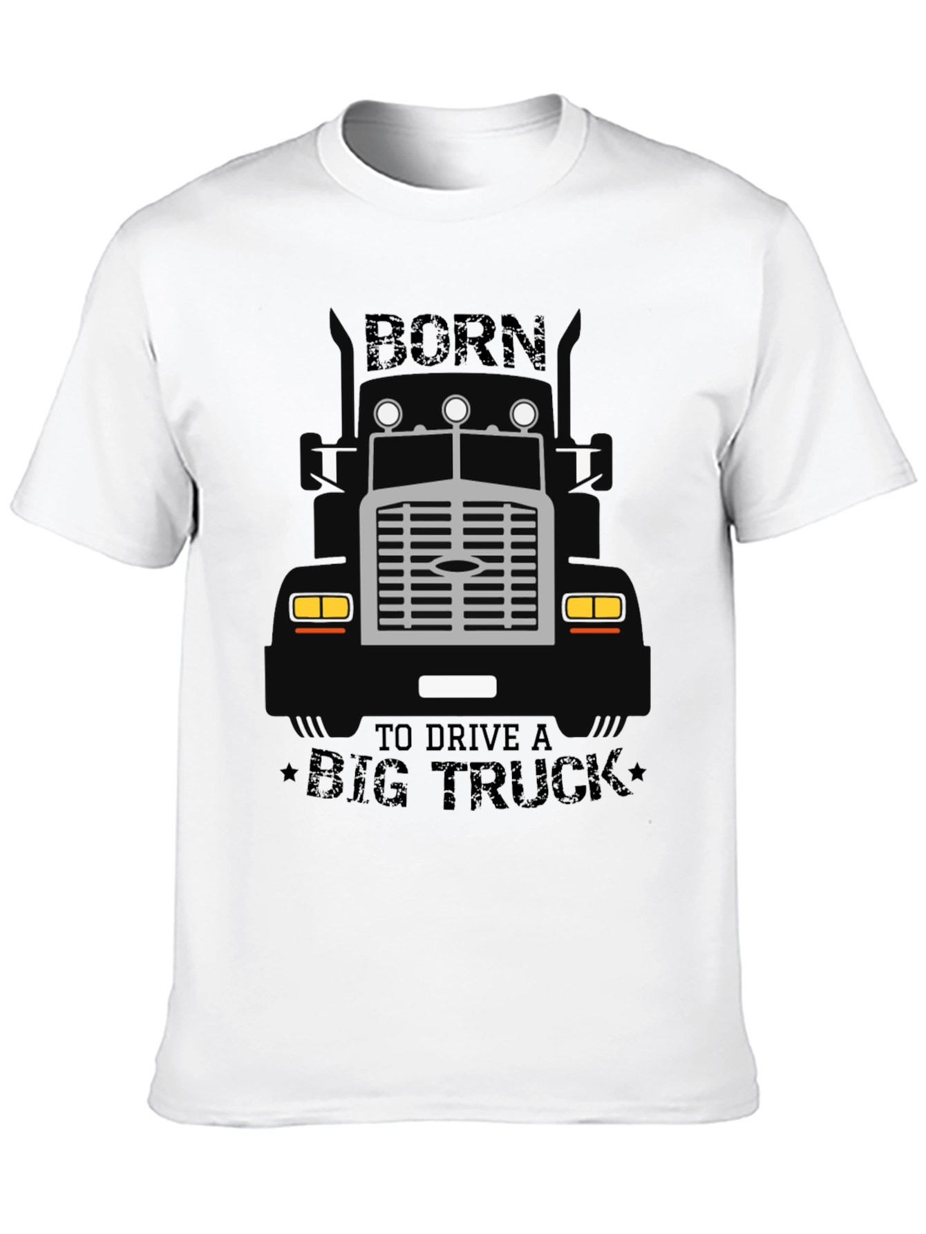 Born to Drive a Big Truck T-Shirt
