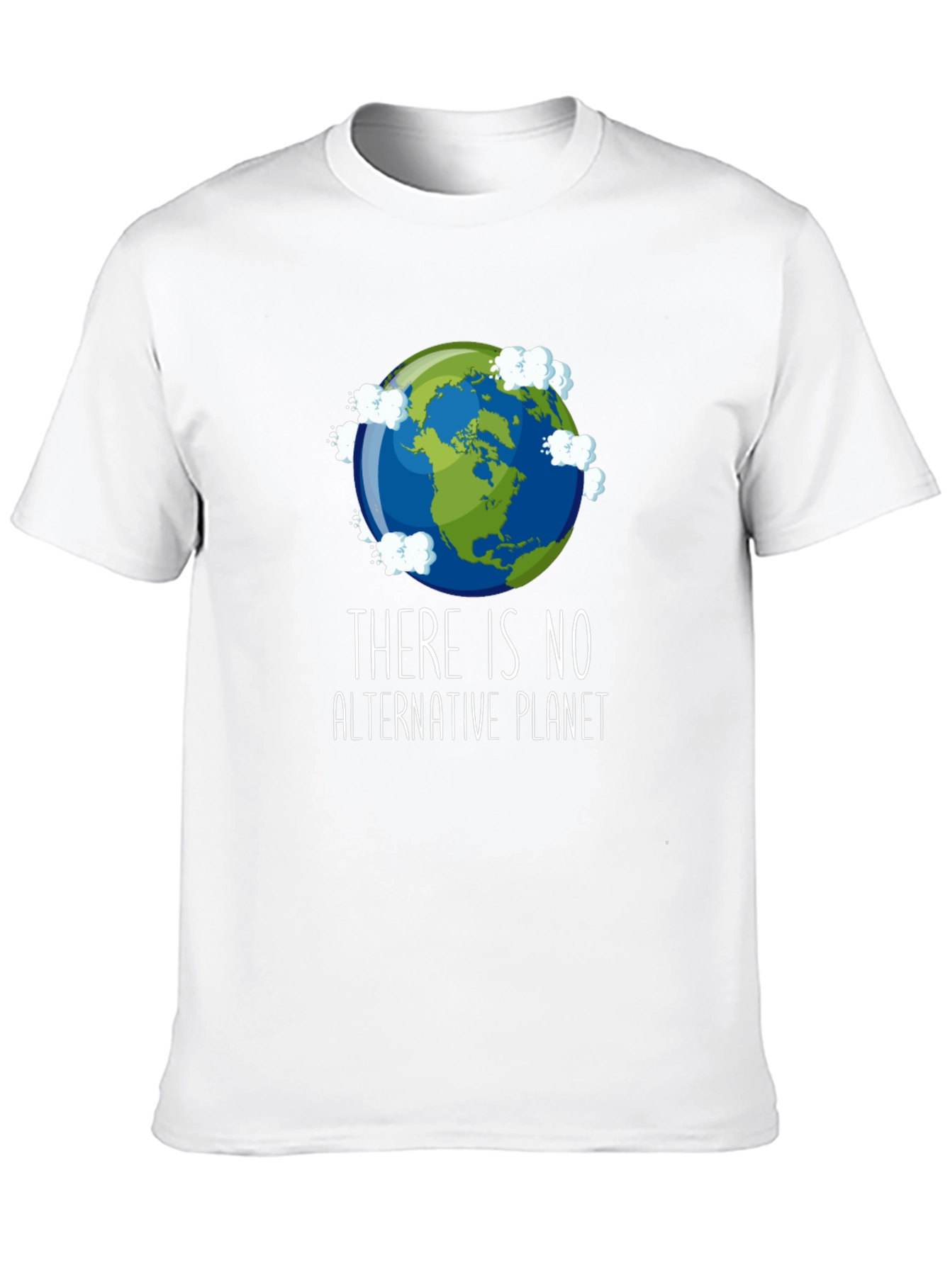 Save the Planet T-Shirt - There is No Alternative