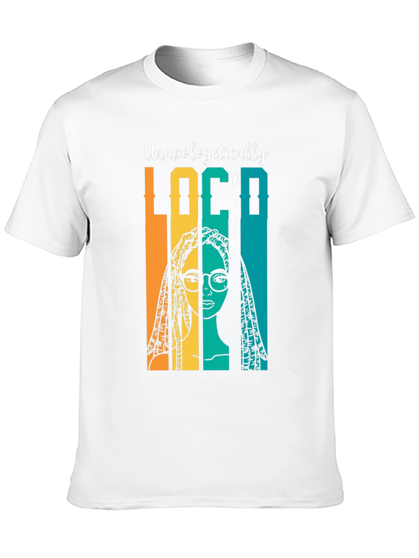 Unapologetically Loco T-Shirt