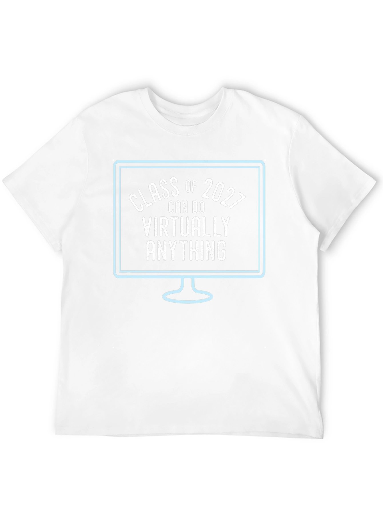 Class of 2027 Can Do Virtually Anything T-Shirt