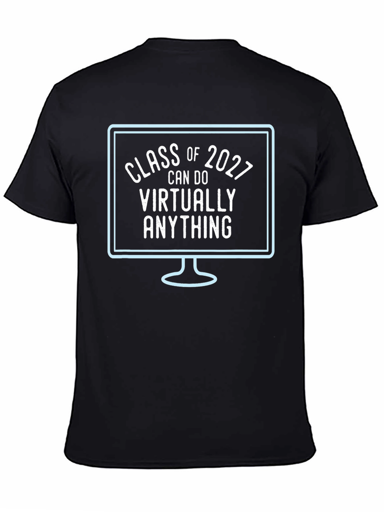Class of 2027 Can Do Virtually Anything T-Shirt