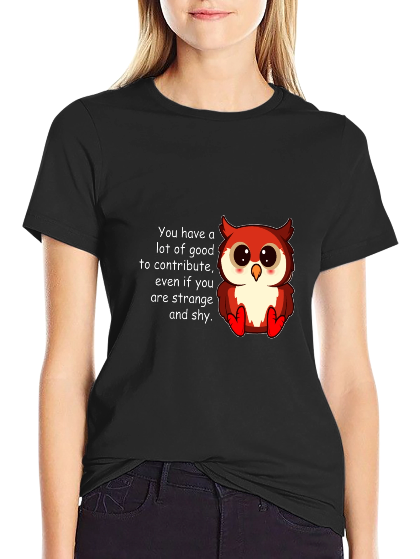 Cute Owl T-Shirt: You Have a Lot to Contribute