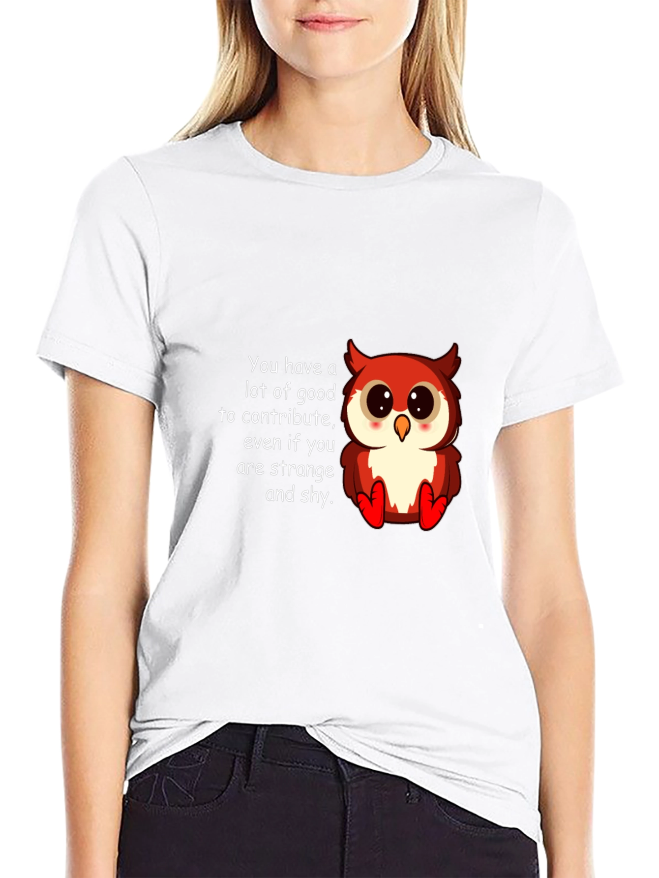 Cute Owl T-Shirt: You Have a Lot to Contribute