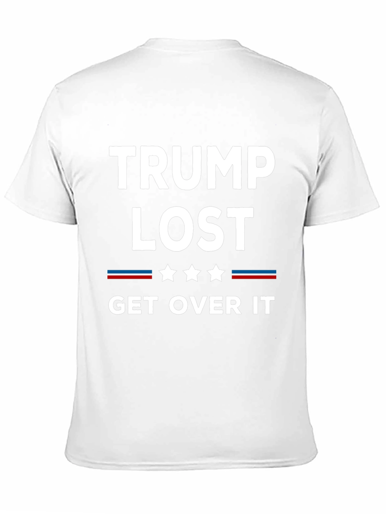 Trump Lost Get Over It T-Shirt
