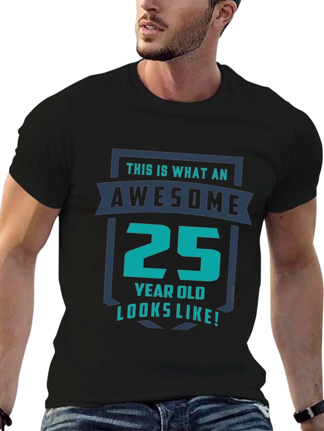 Awesome 25 Year Old Graphic T-Shirt