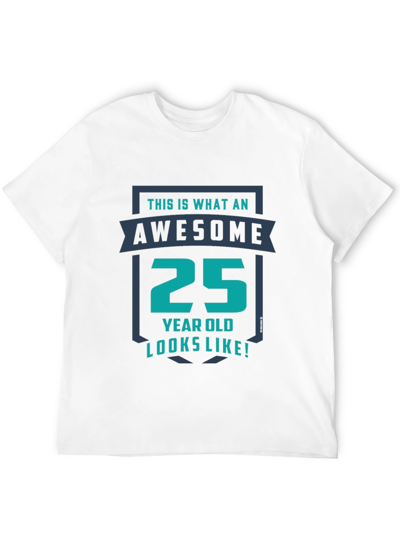 Awesome 25 Year Old Graphic T-Shirt