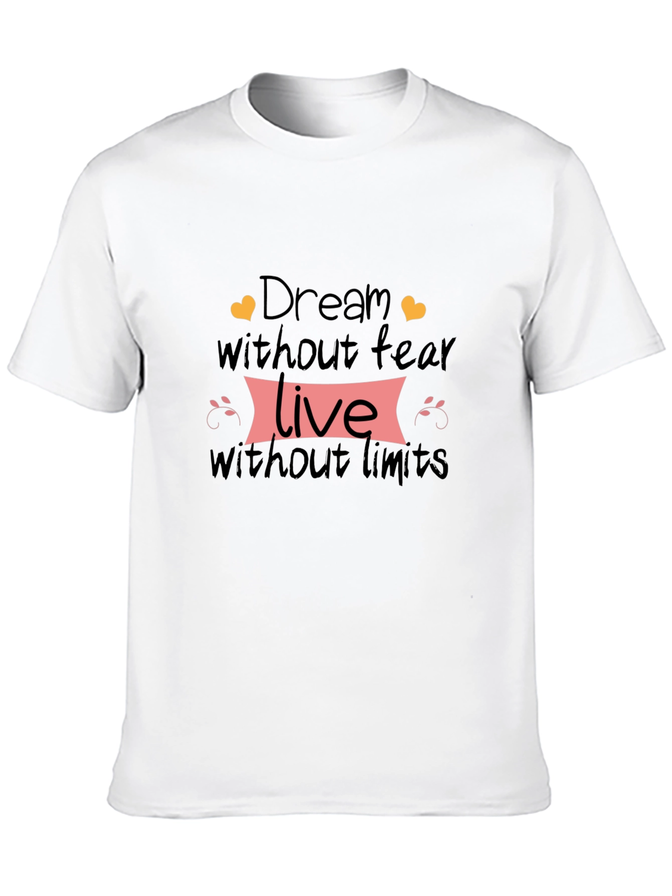 Dream Without Fear T-Shirt