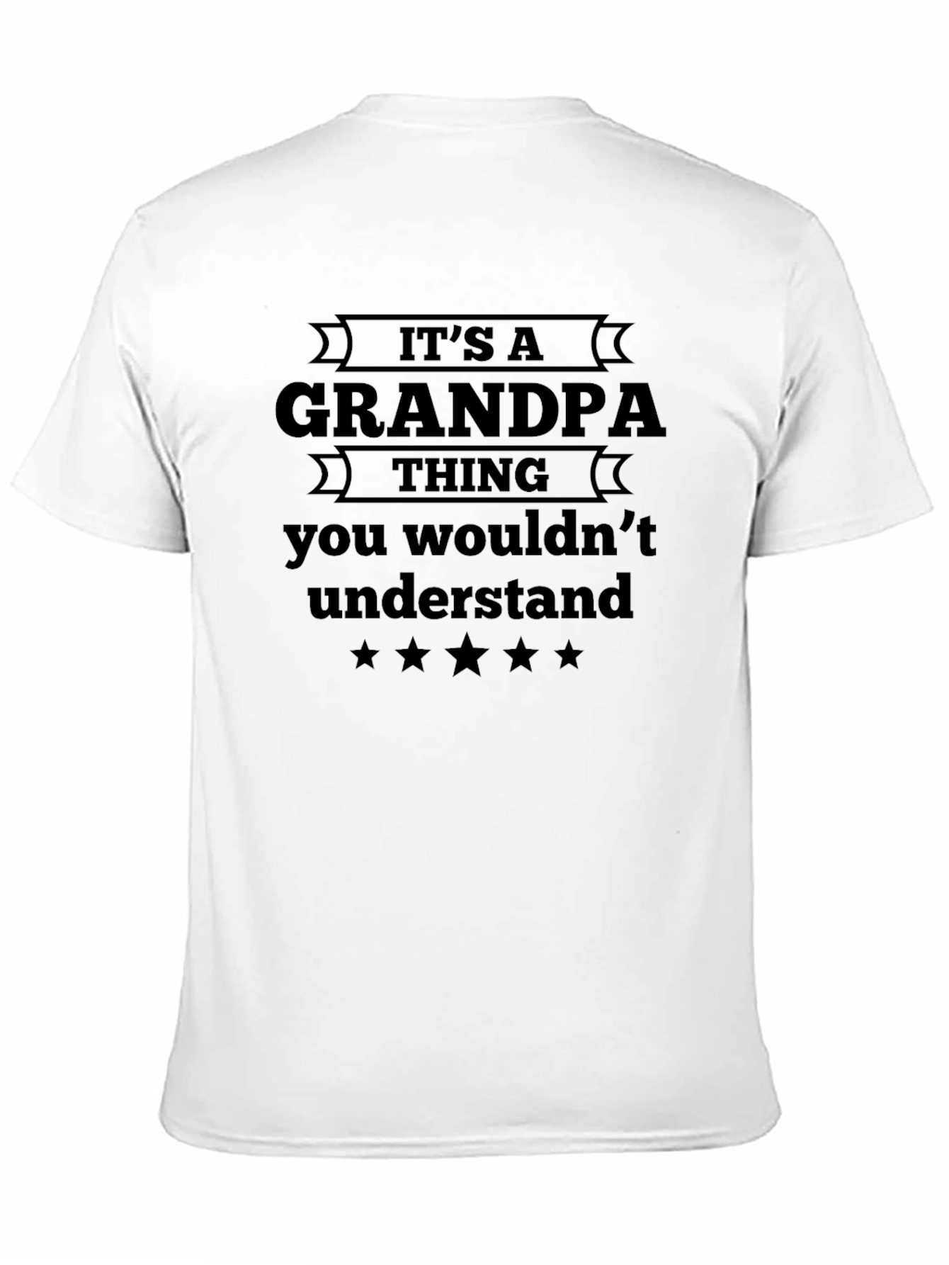 Grandpa Thing T-Shirt - You Wouldnt Understand Tee