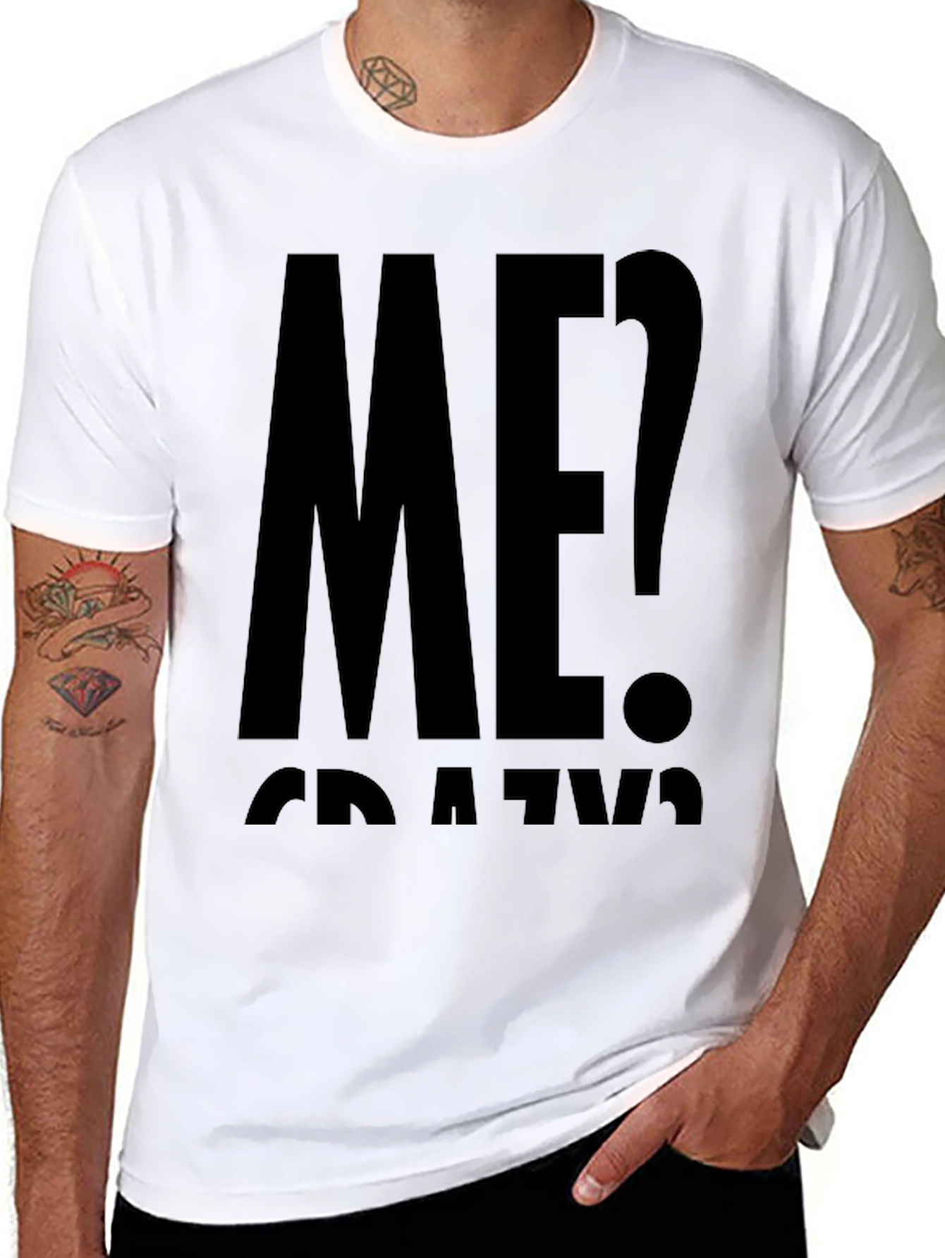 Me? Crazy? Black Graphic T-Shirt