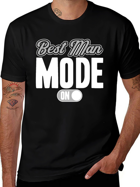 Best Man Mode ON Black T-Shirt