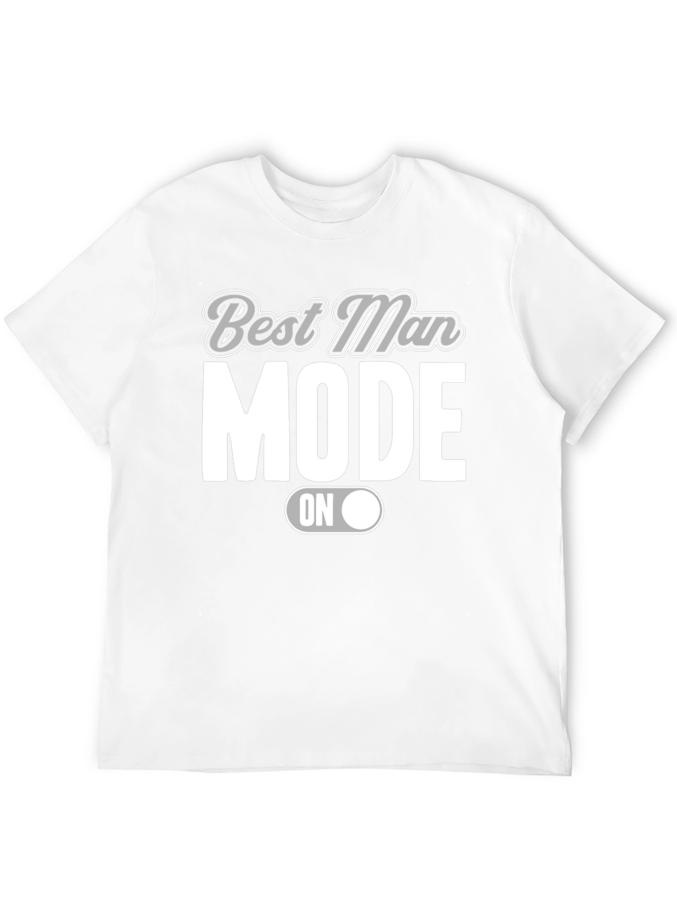 Best Man Mode ON Black T-Shirt