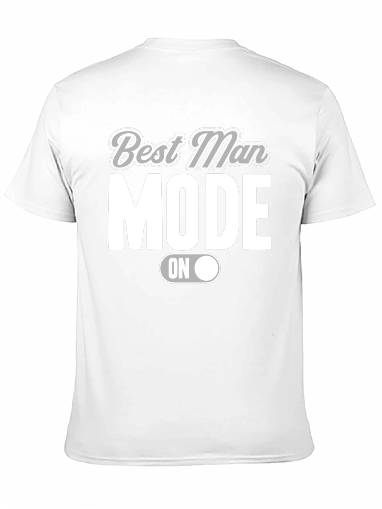 Best Man Mode ON Black T-Shirt