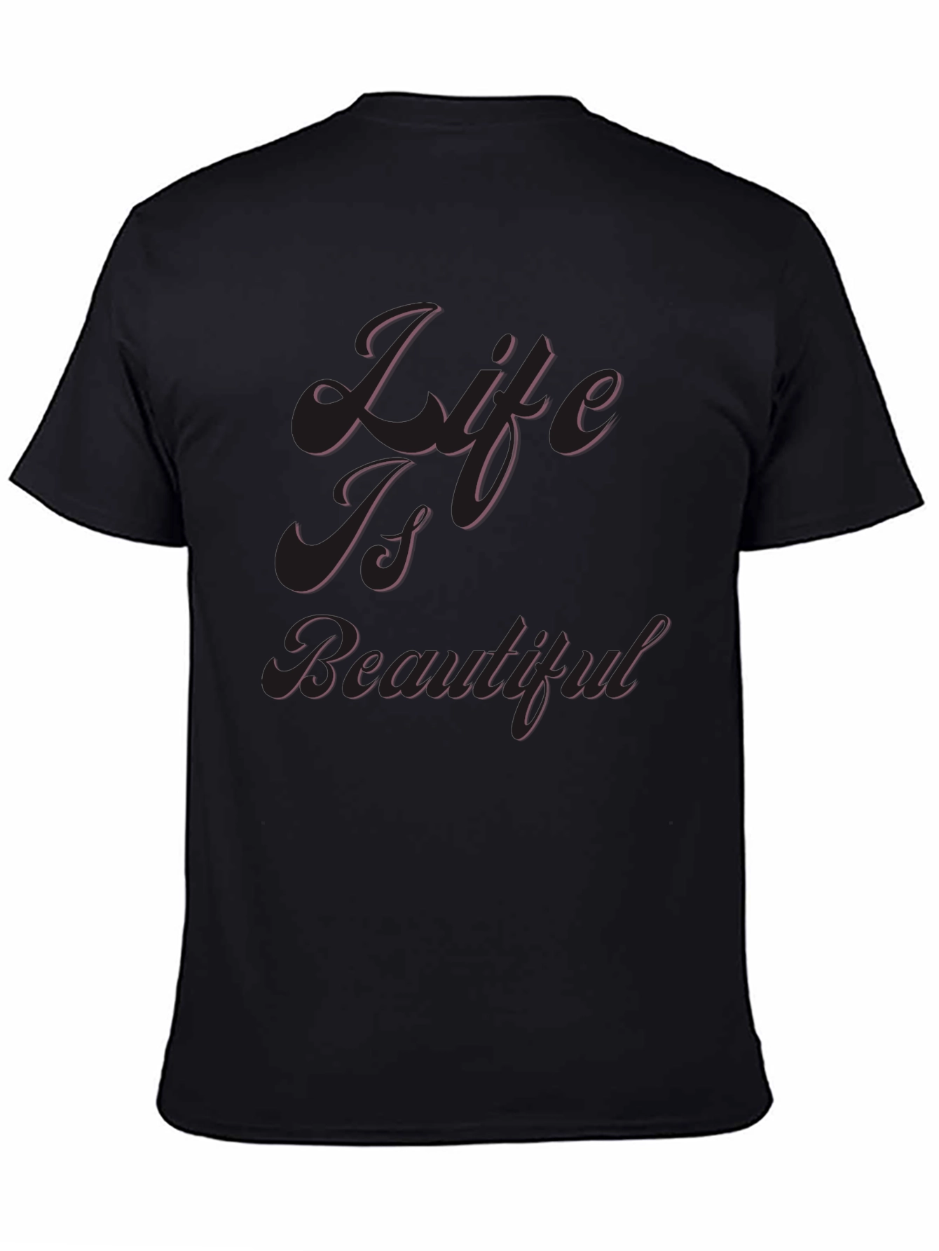 Life Is Beautiful Black T-Shirt