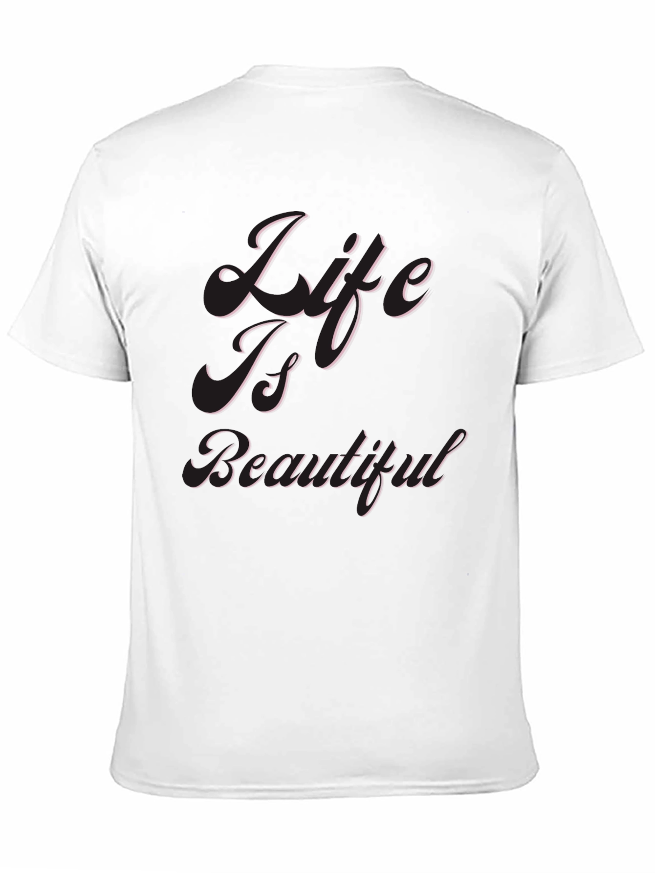 Life Is Beautiful Black T-Shirt