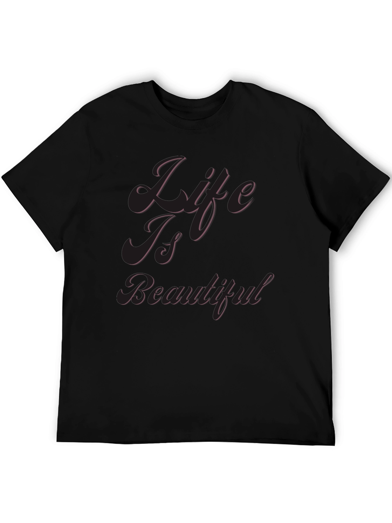 Life Is Beautiful Black T-Shirt