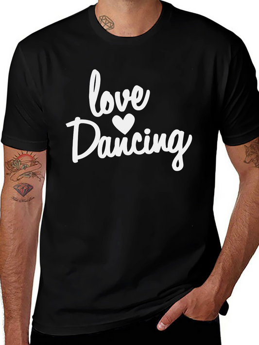 Love Dancing Graphic Tee - Stylish Unisex T-Shirt