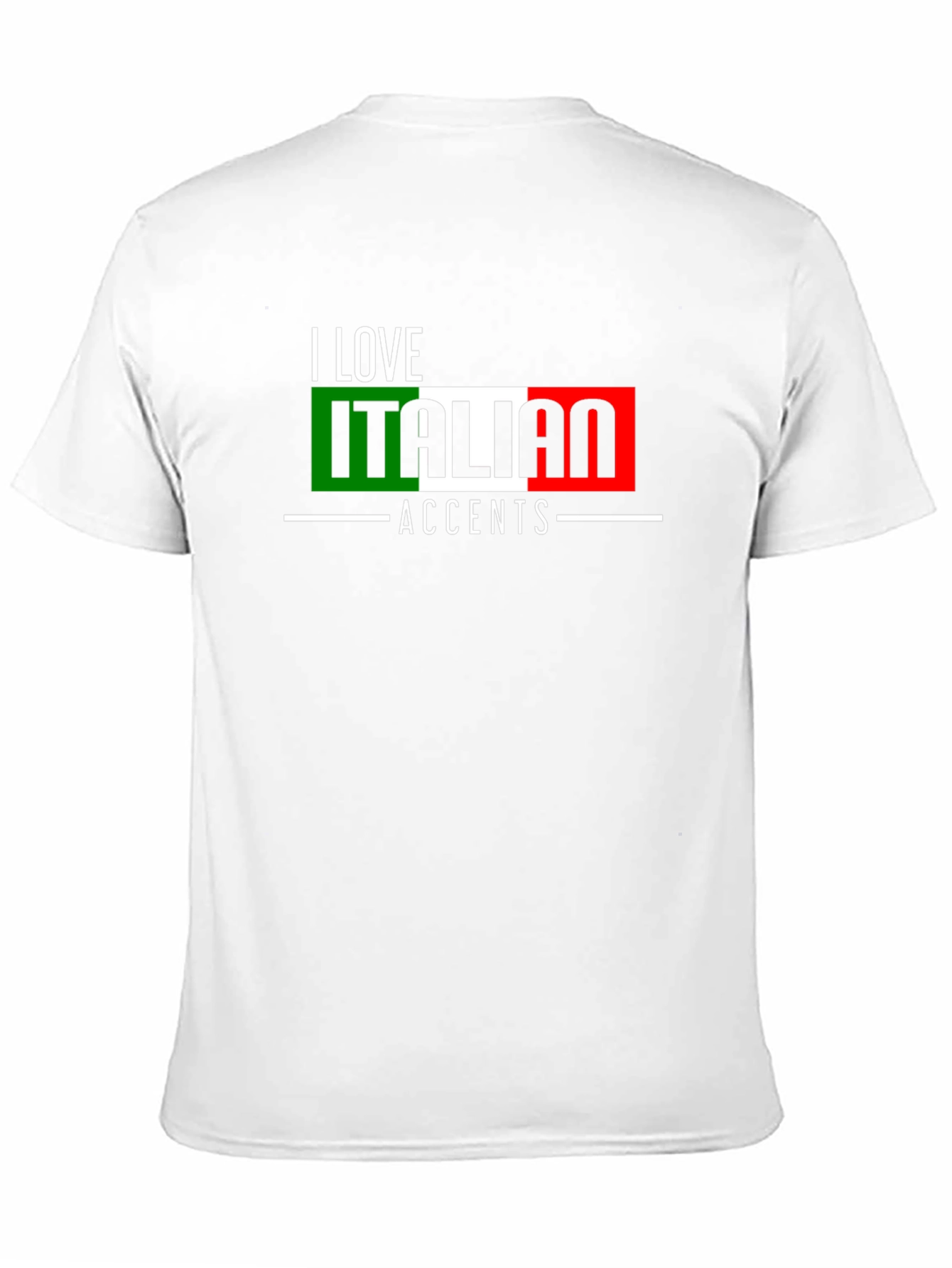 I Love Italian Accents Graphic T-Shirt