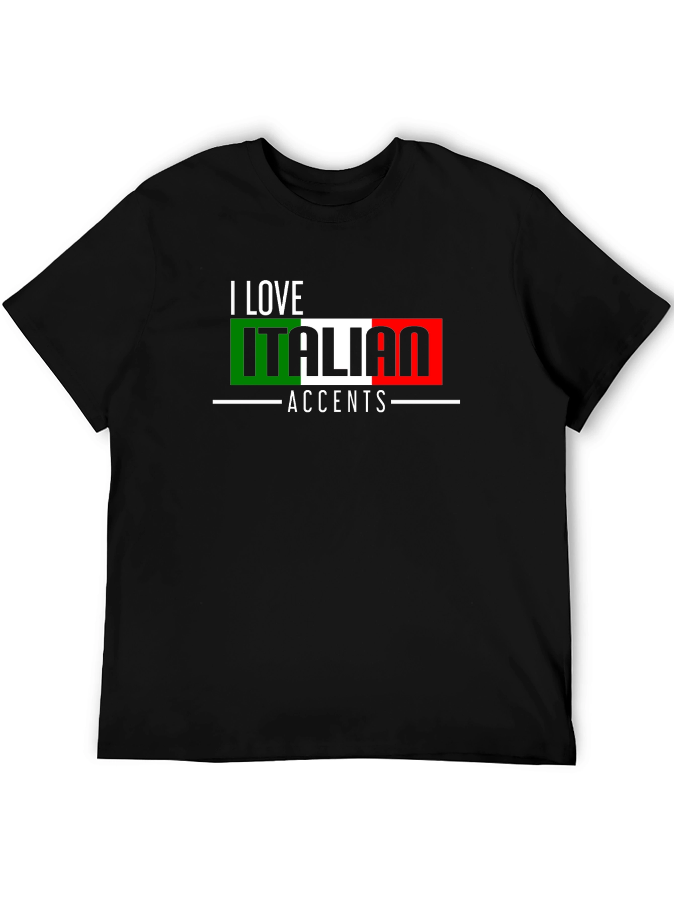 I Love Italian Accents Graphic T-Shirt