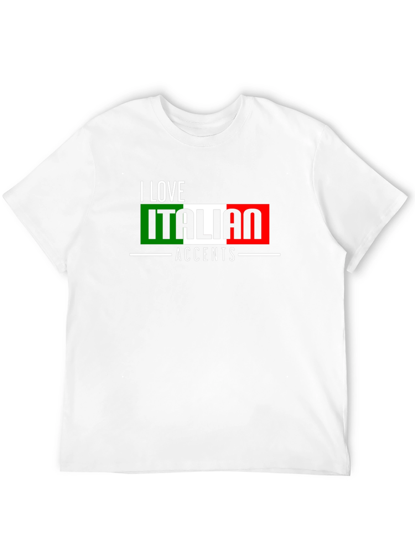 I Love Italian Accents Graphic T-Shirt
