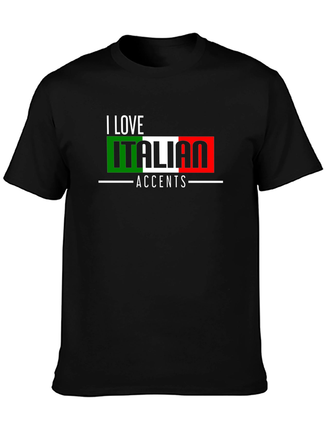 I Love Italian Accents Graphic T-Shirt