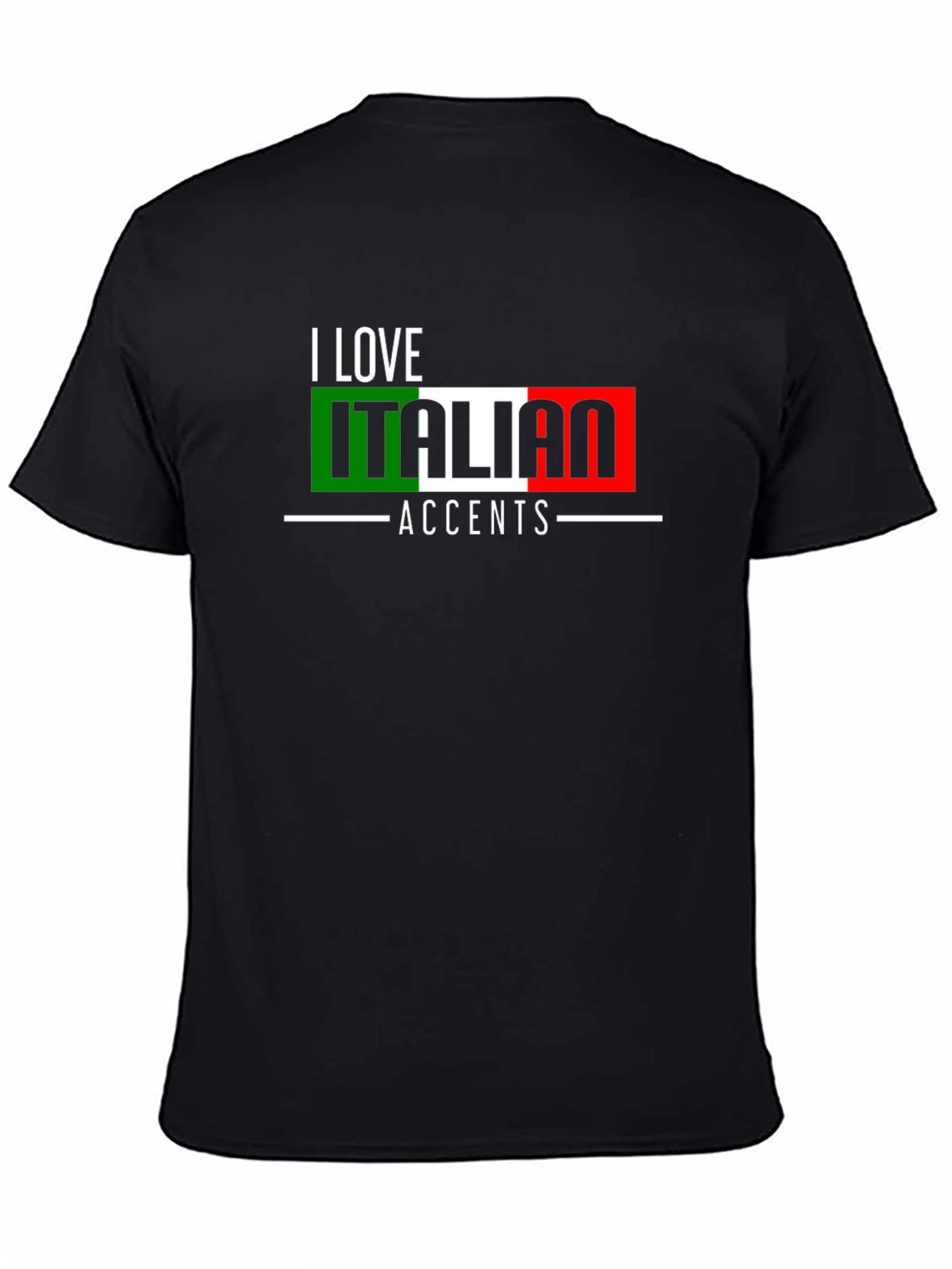 I Love Italian Accents Graphic T-Shirt