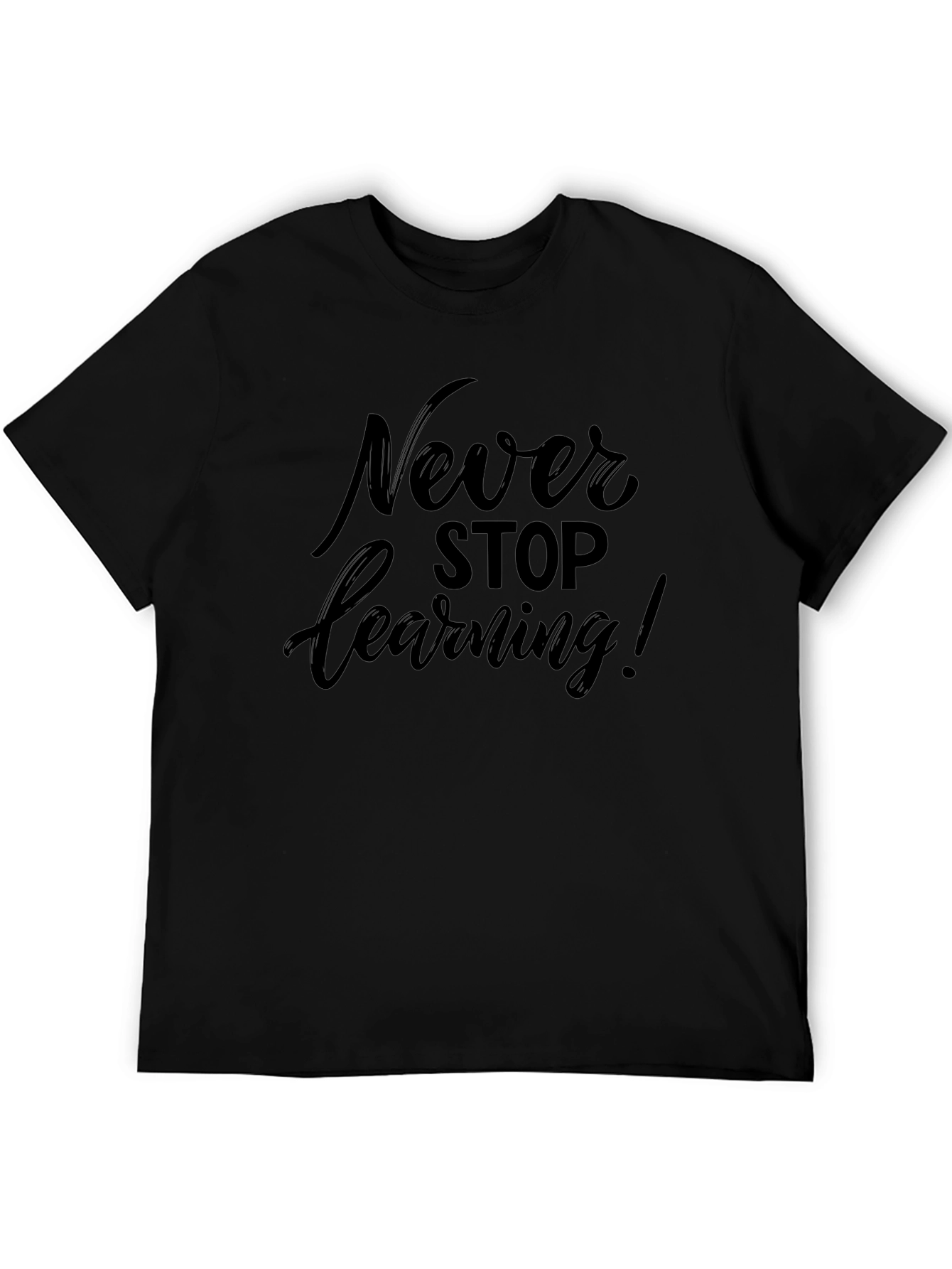 Never Stop Learning Black T-Shirt