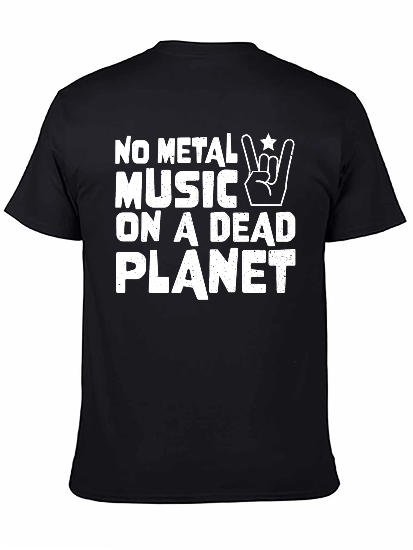 No Metal Music On A Dead Planet T-Shirt