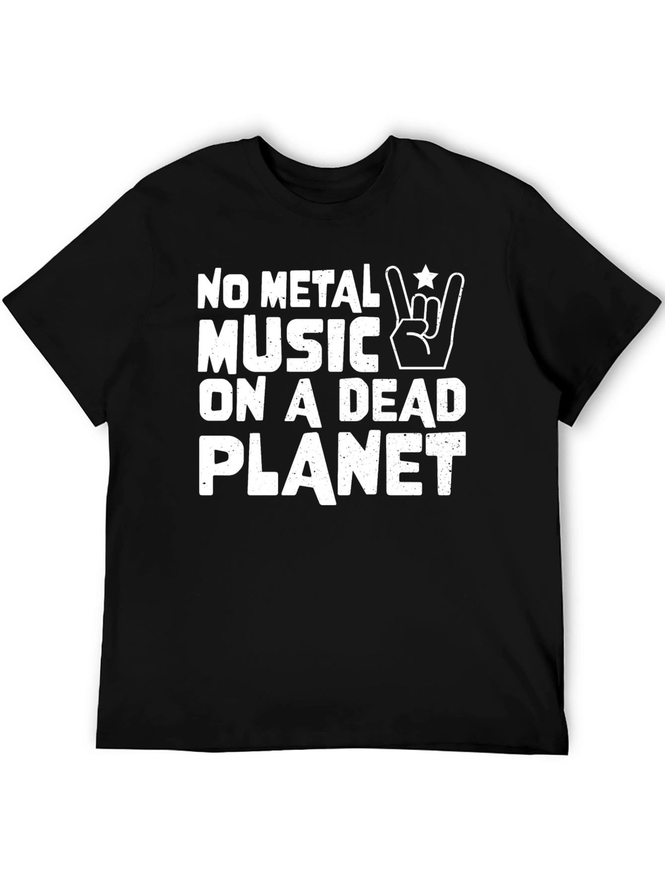 No Metal Music On A Dead Planet T-Shirt