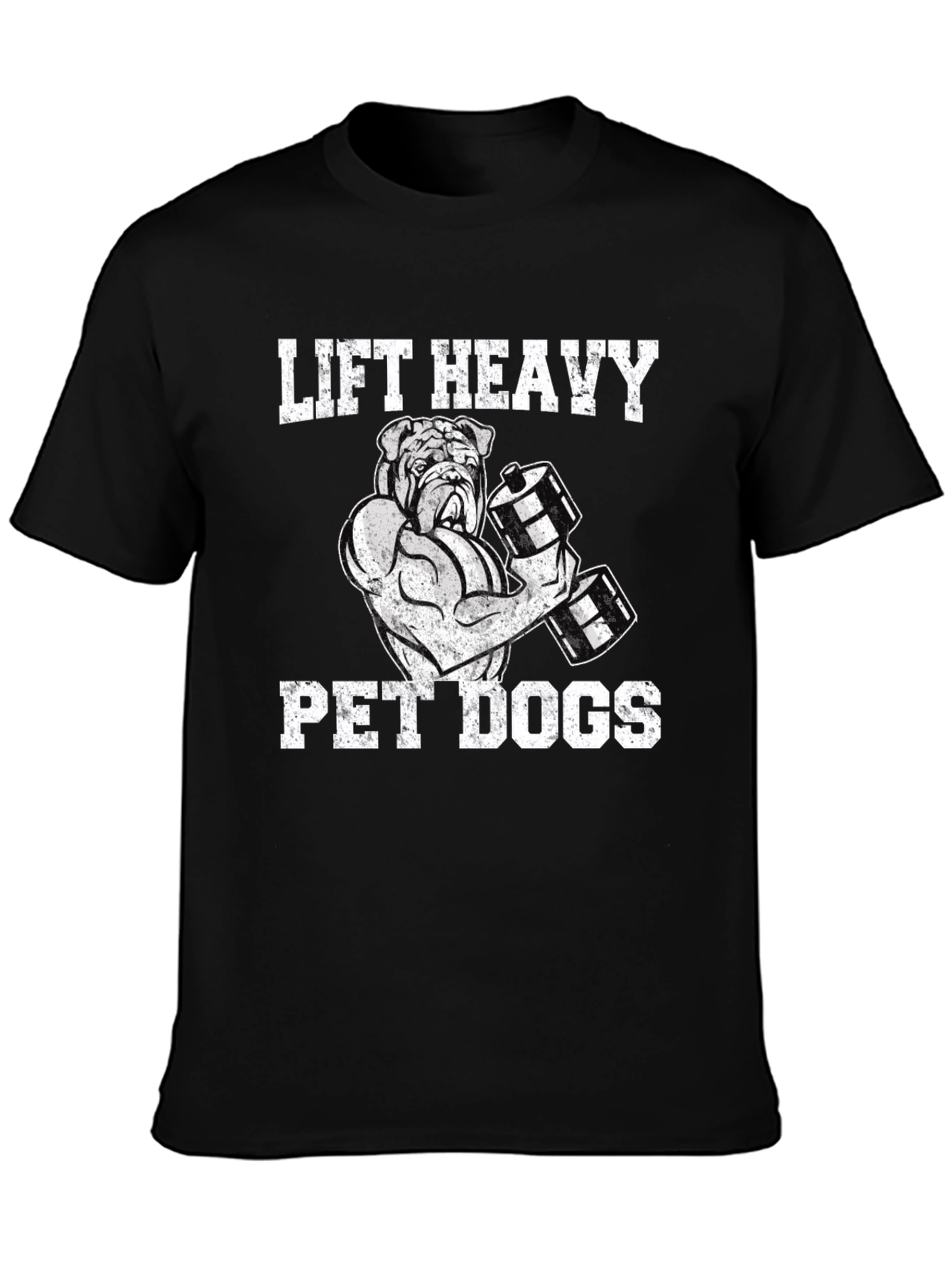 Lift Heavy Pet Dogs T-Shirt