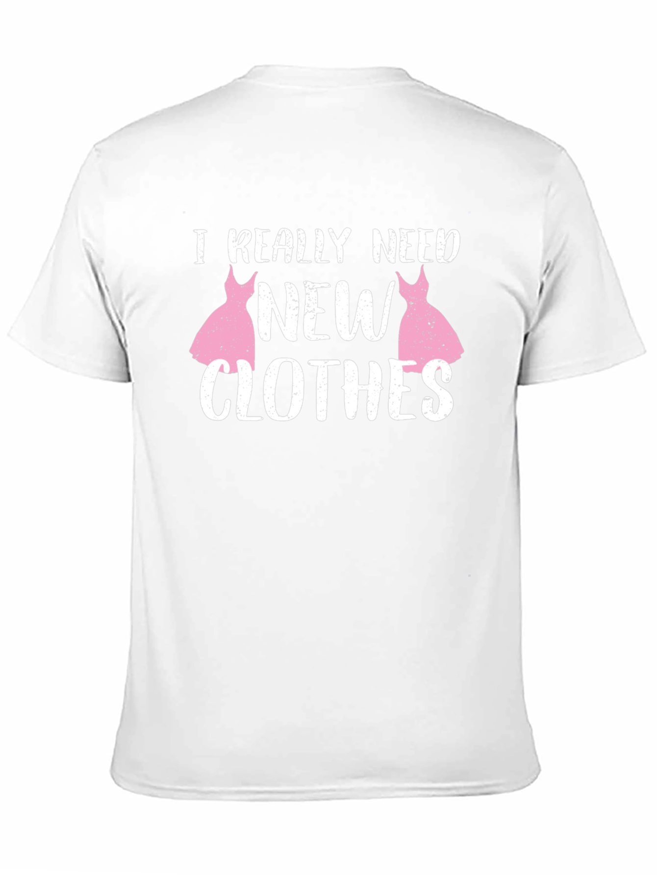 I Really Need New Clothes Black T-Shirt