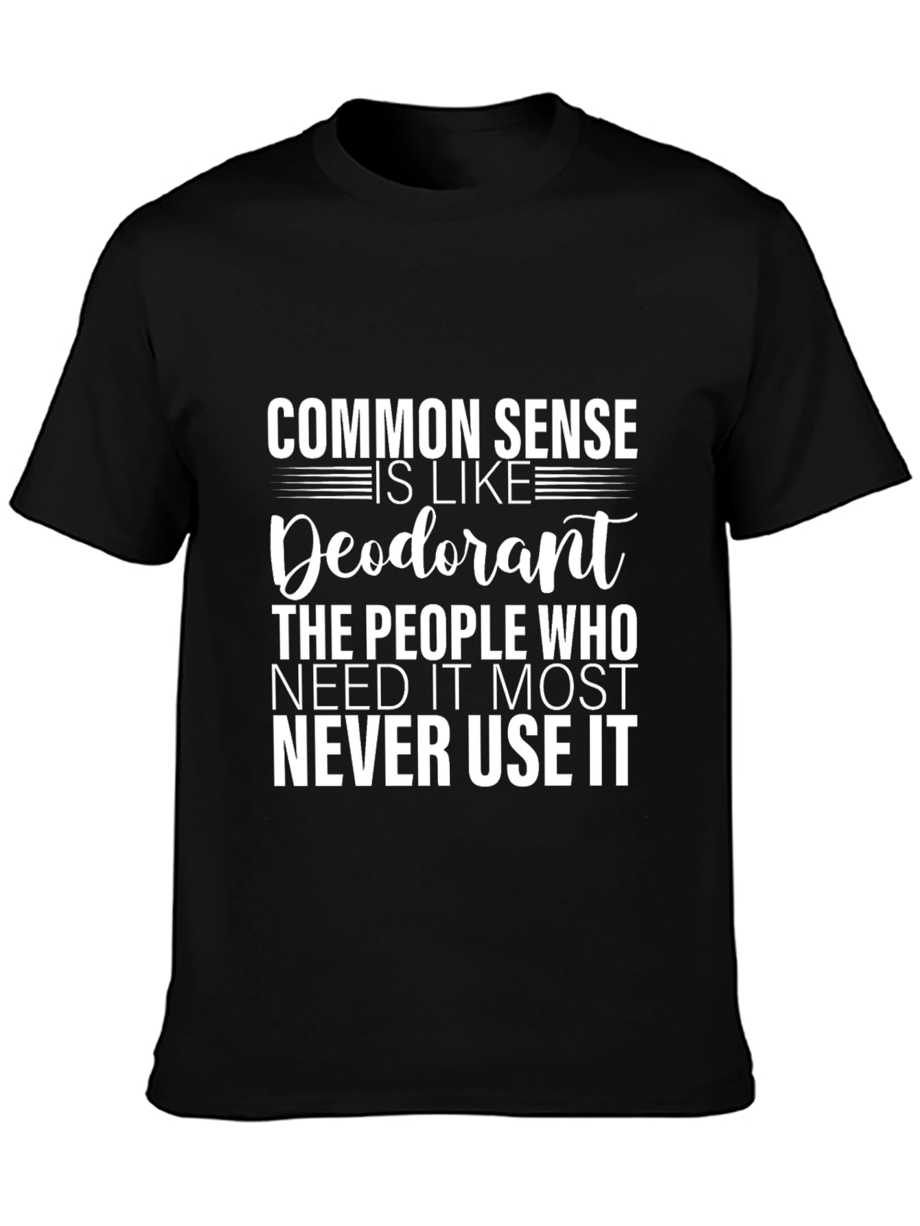 Funny Common Sense Deodorant Graphic Tee