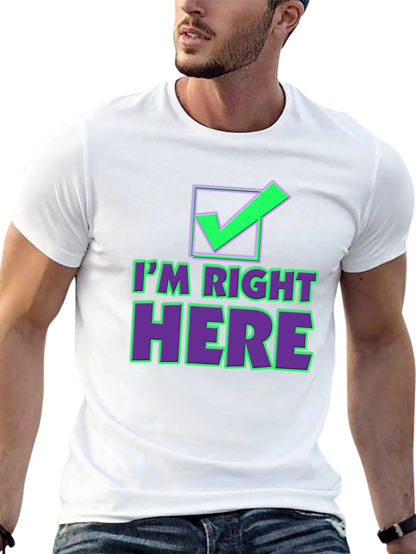 Im Right Here Graphic Tee - Fun Checkmark T-Shirt