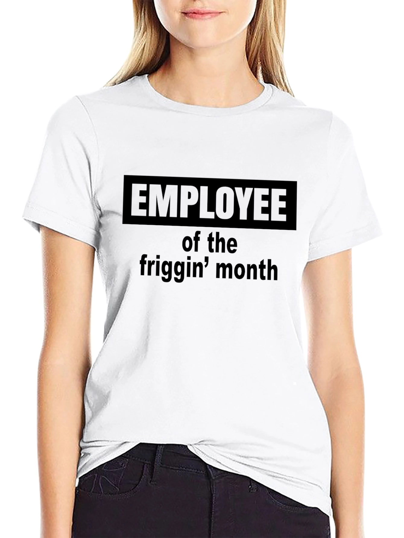 Employee of the Friggin Month Black T-Shirt