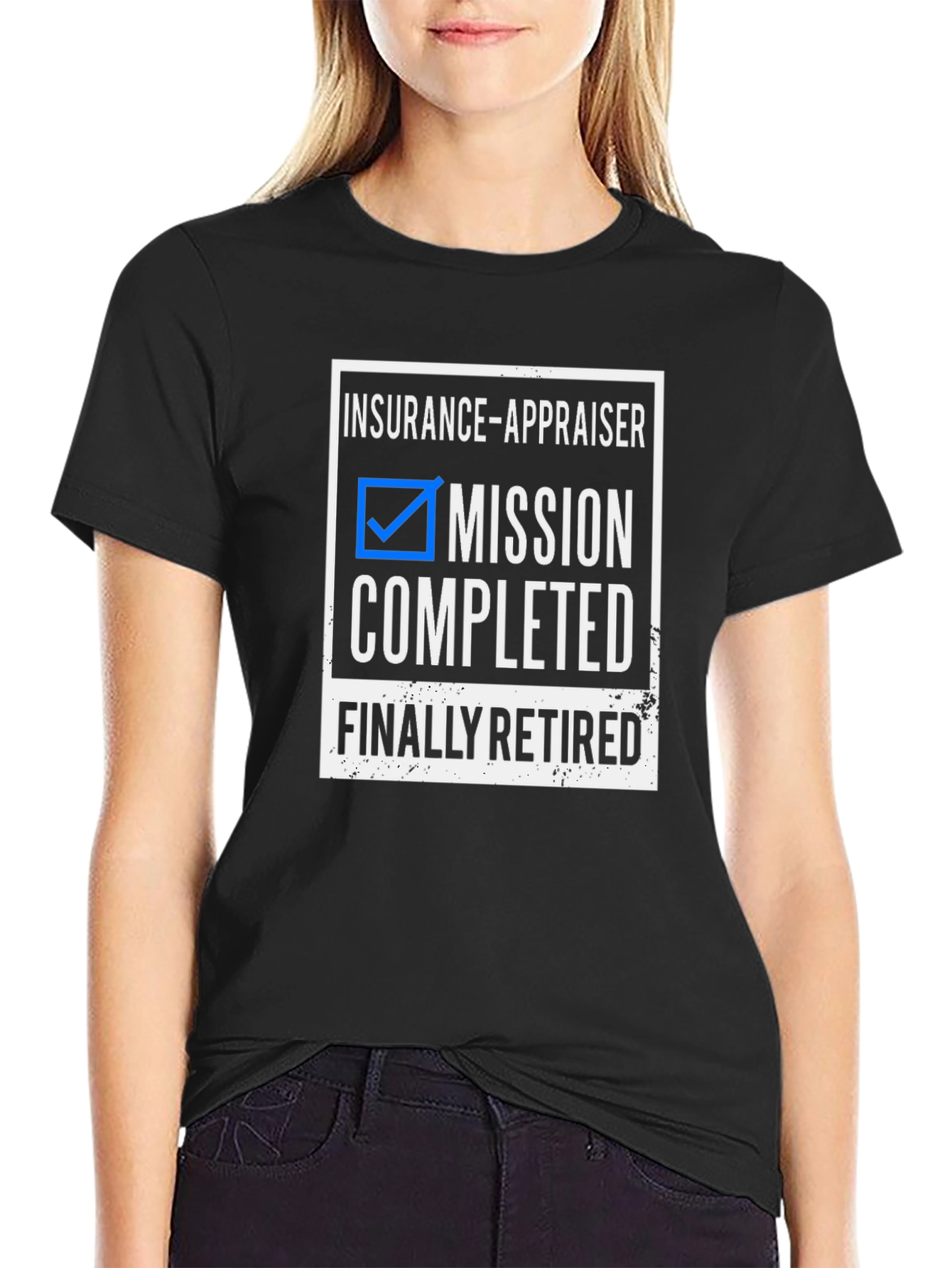 Insurance Appraiser Retired T-Shirt - Mission Completed