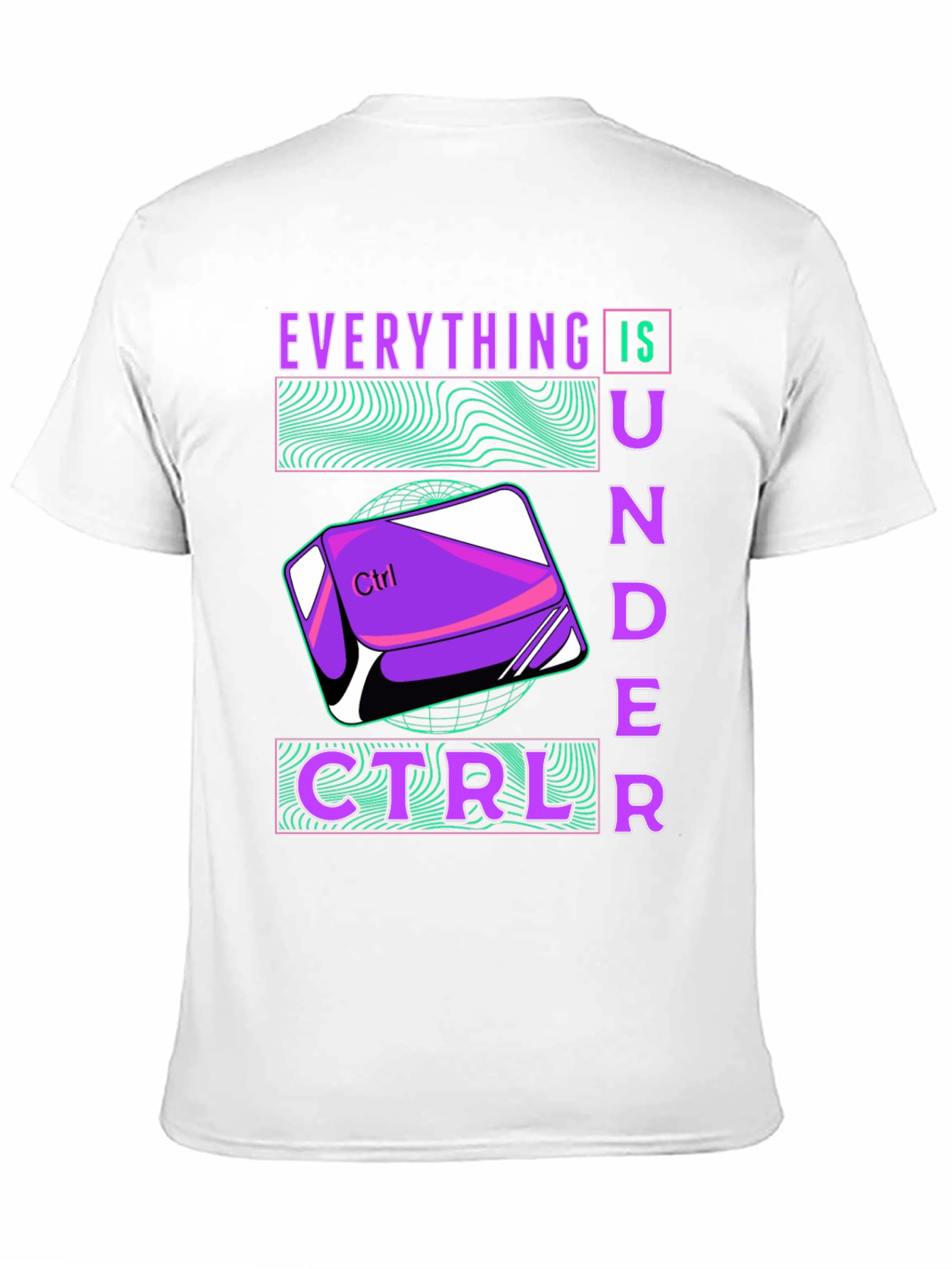 Everything Is Under Ctrl T-Shirt