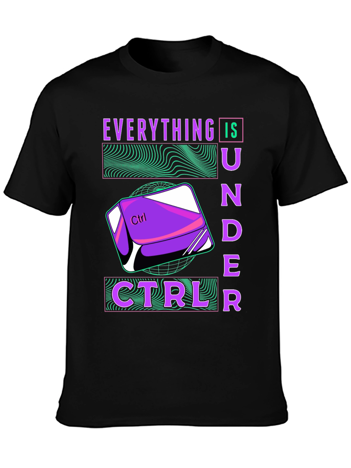 Everything Is Under Ctrl T-Shirt