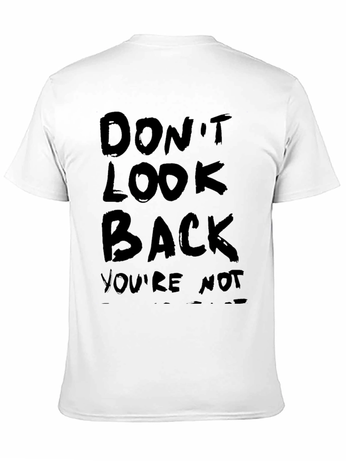 Dont Look Back Graphic T-Shirt