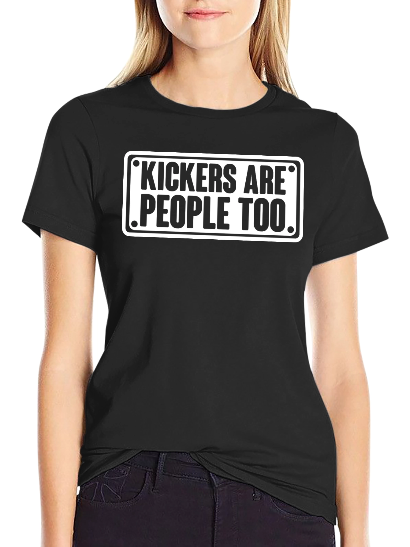 Kickers Are People Too Black T-Shirt