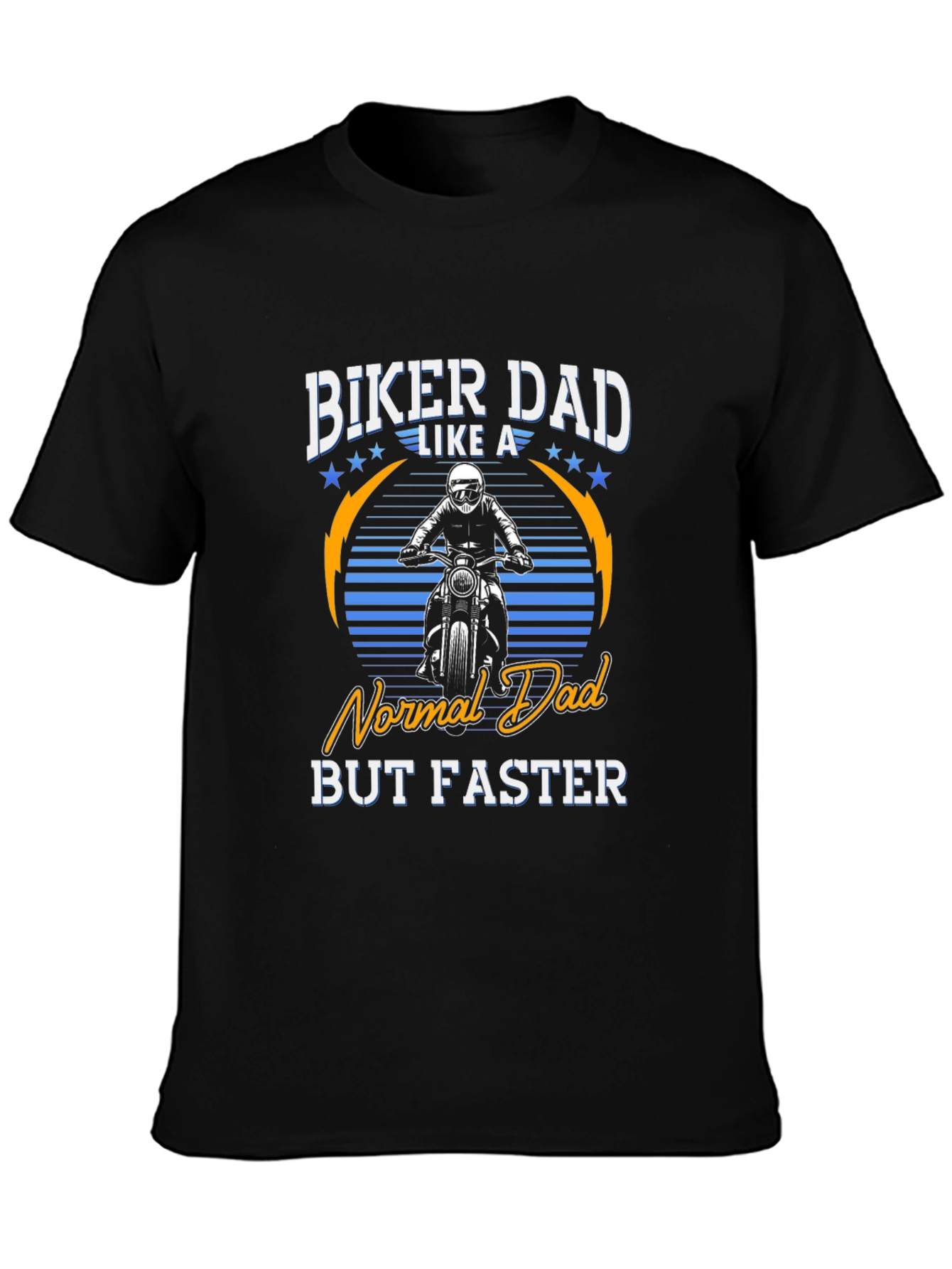 Biker Dad T-Shirt - Normal Dad But Faster!