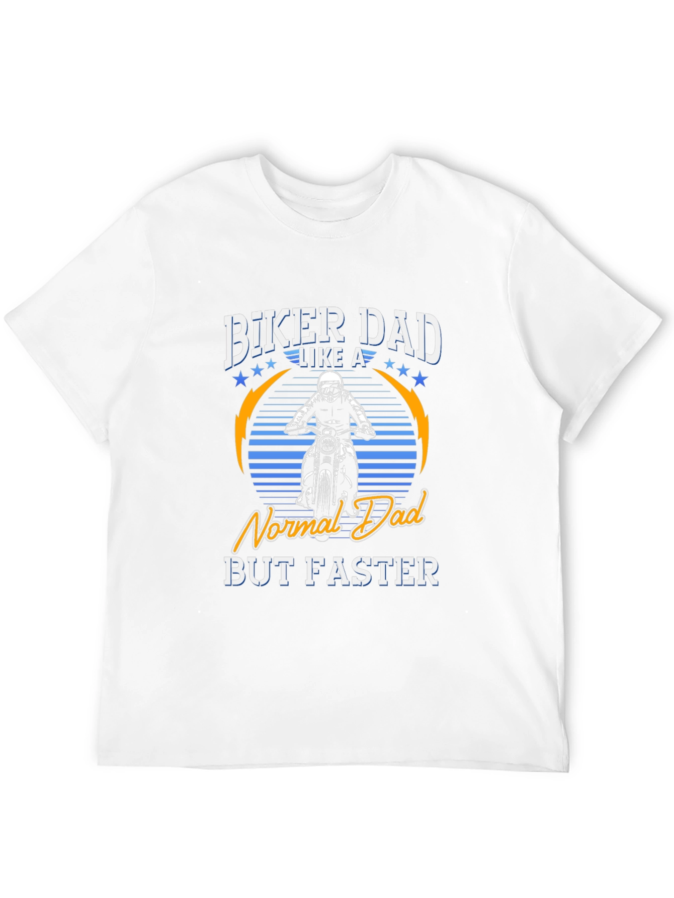 Biker Dad T-Shirt - Normal Dad But Faster!