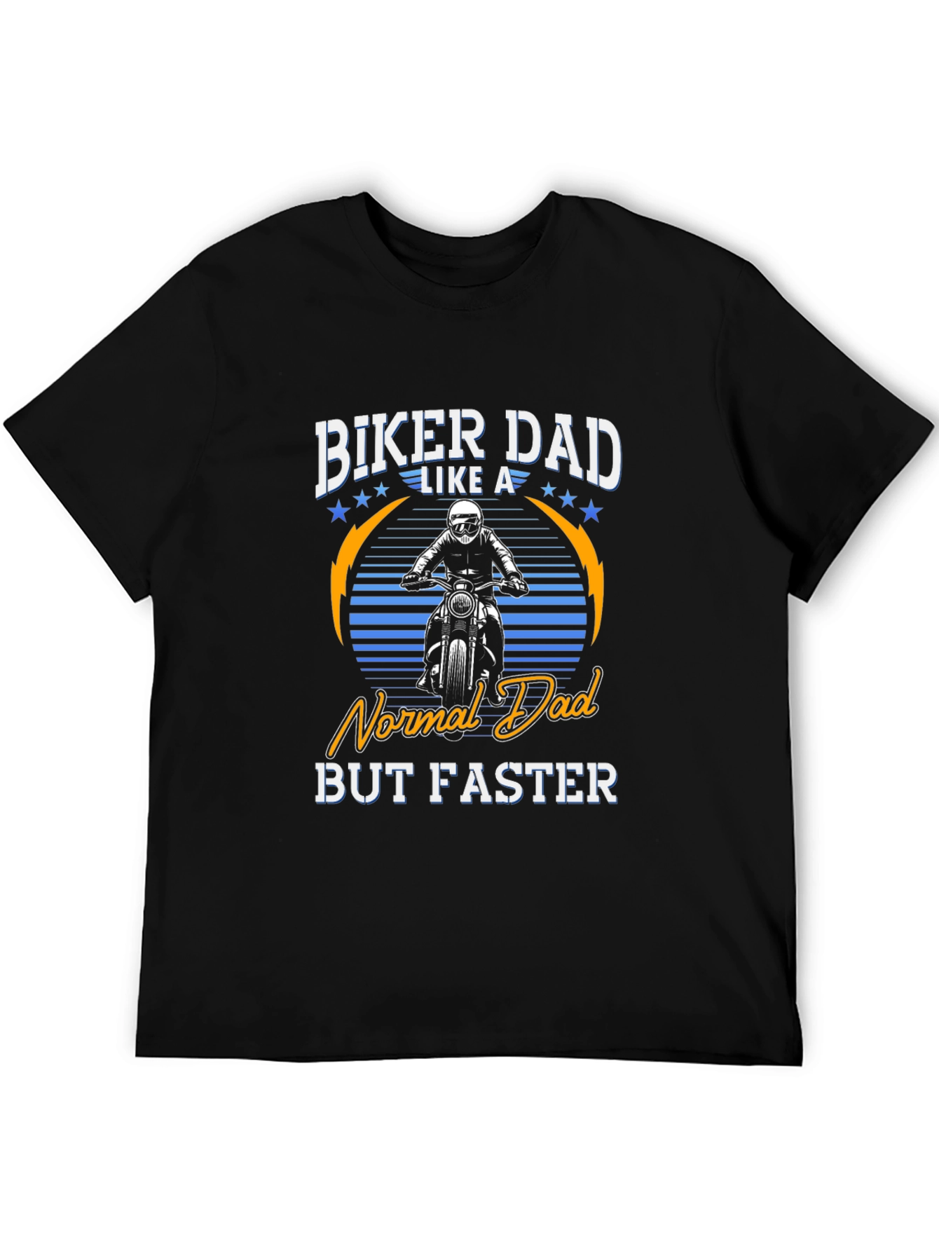 Biker Dad T-Shirt - Normal Dad But Faster!