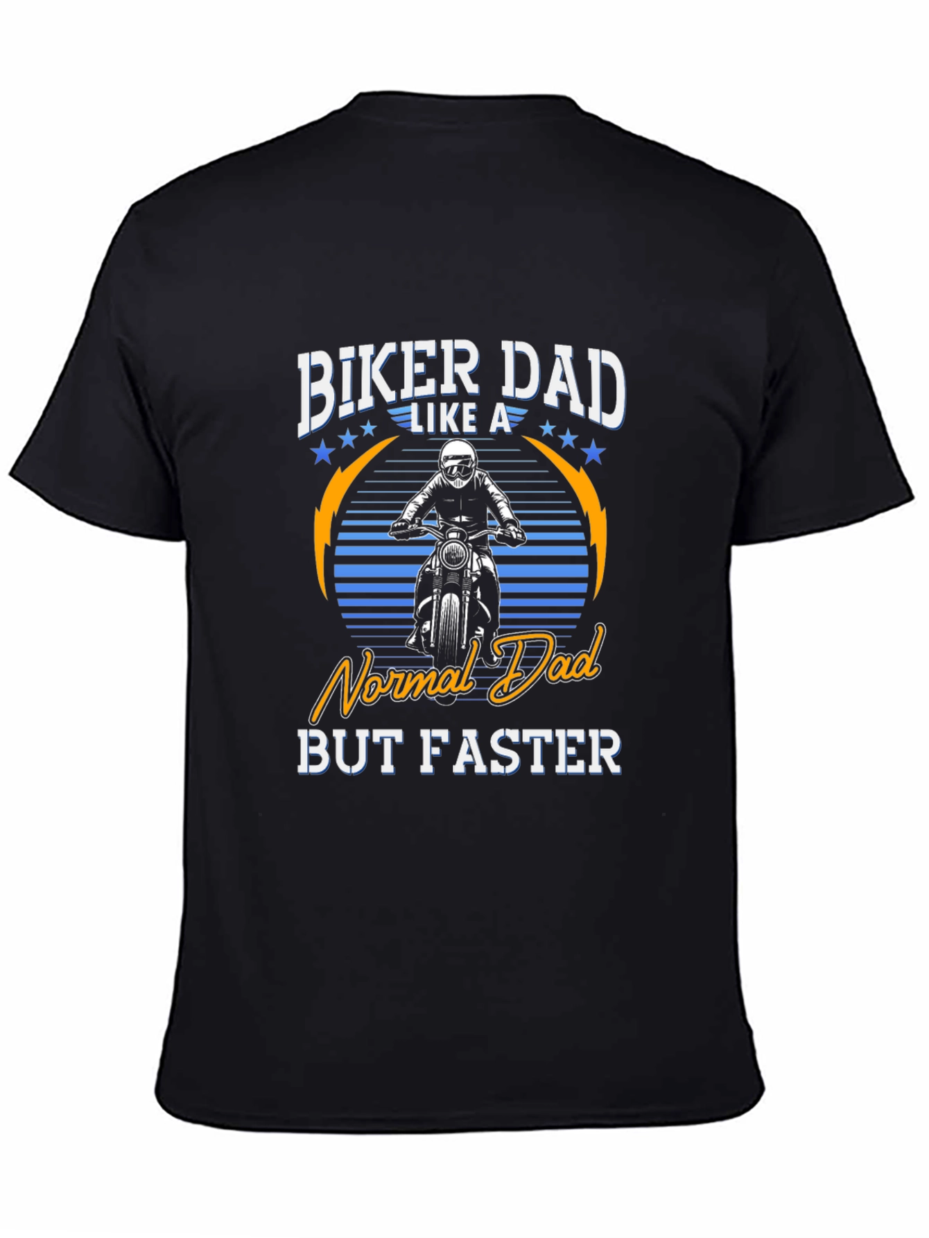 Biker Dad T-Shirt - Normal Dad But Faster!