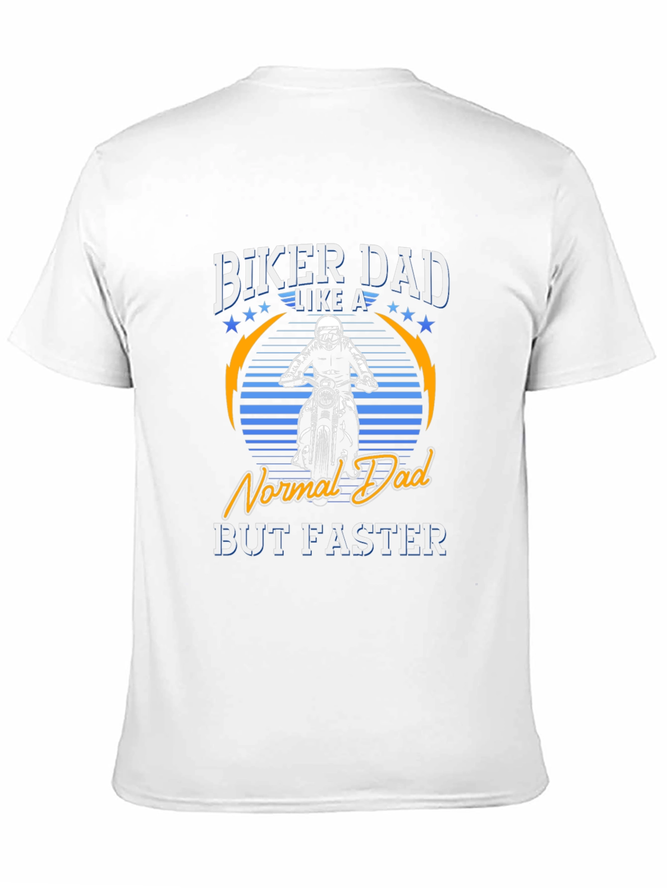 Biker Dad T-Shirt - Normal Dad But Faster!