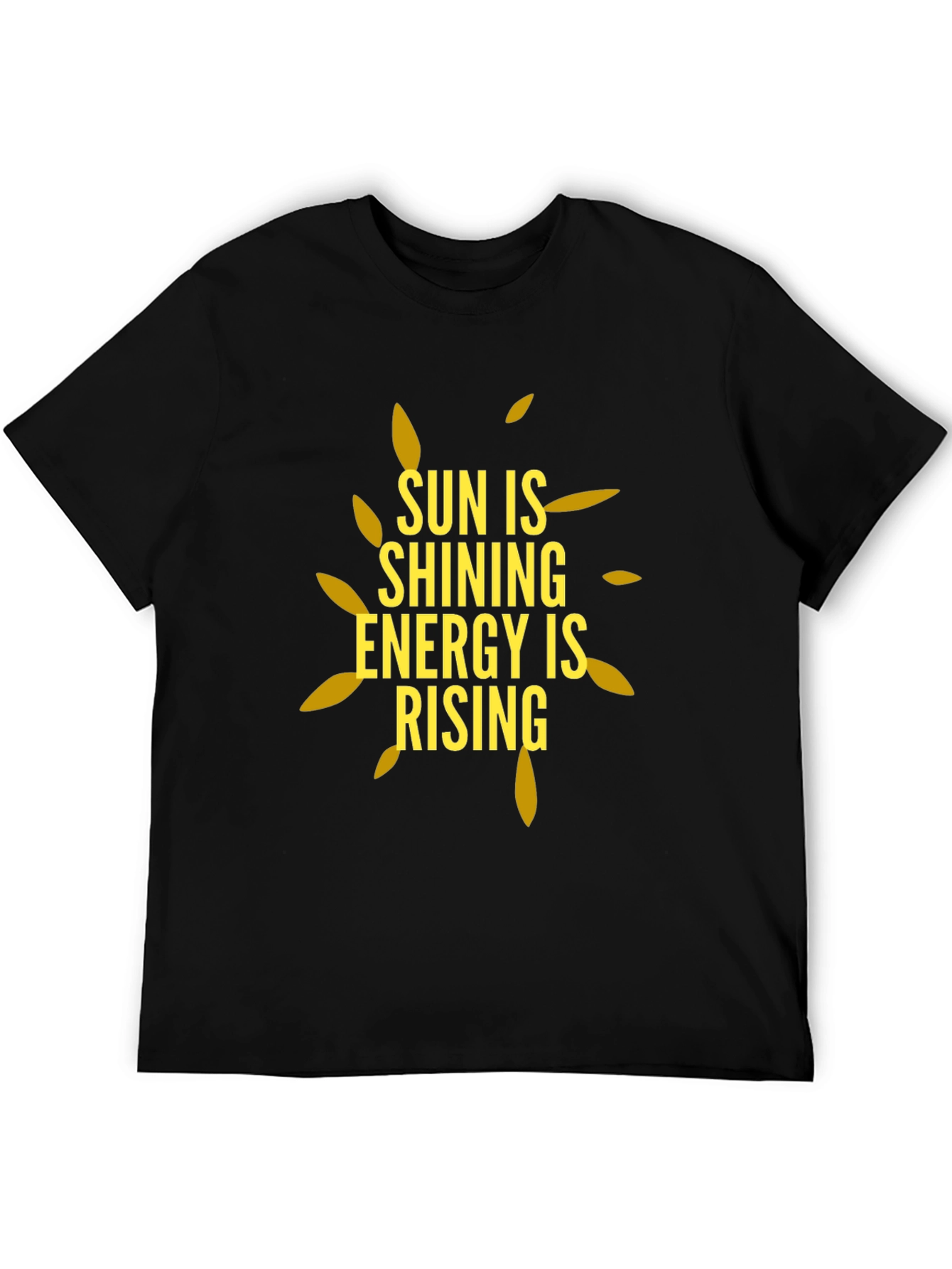 Sun is Shining Energy is Rising Black T-Shirt