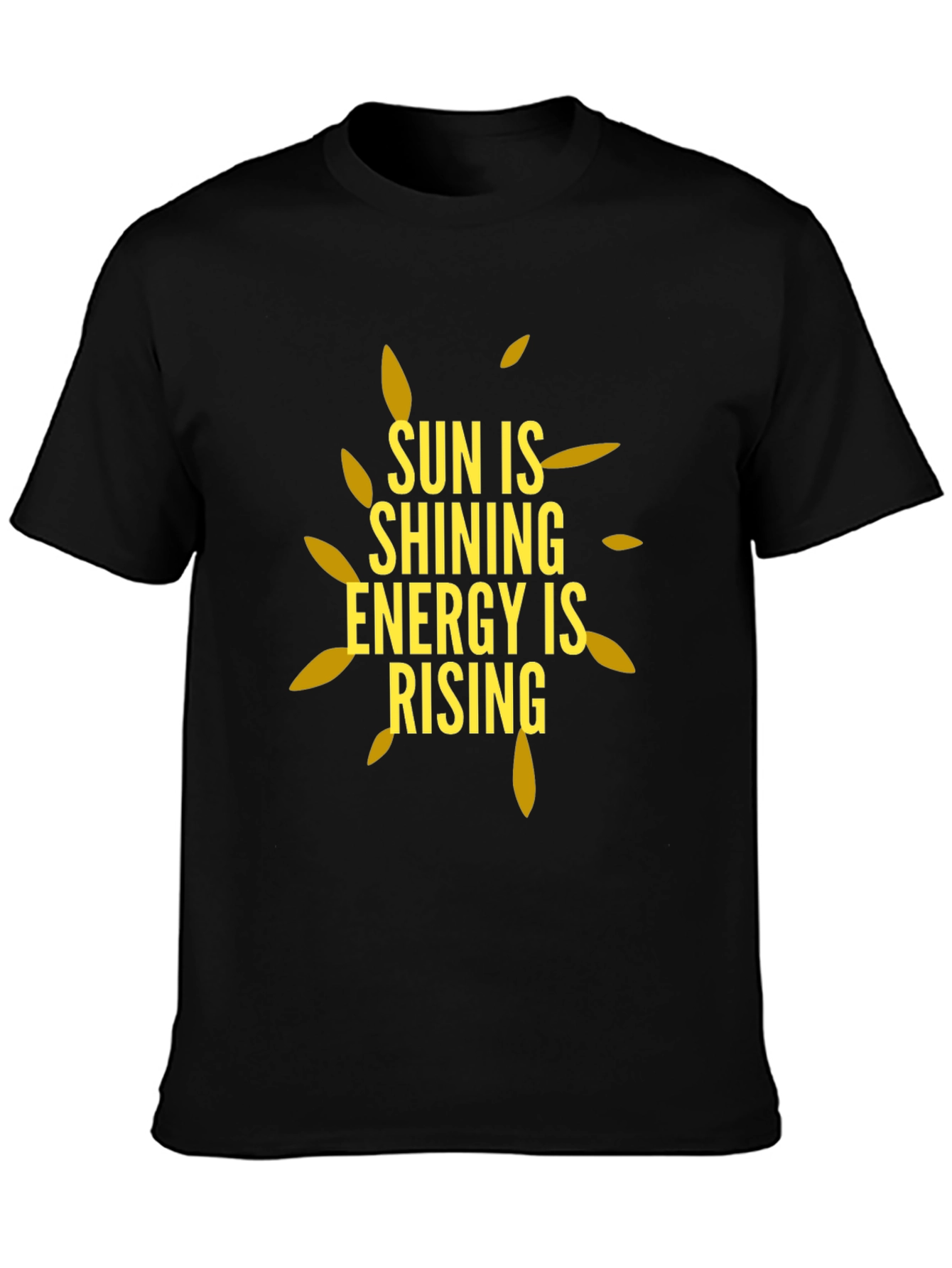 Sun is Shining Energy is Rising Black T-Shirt