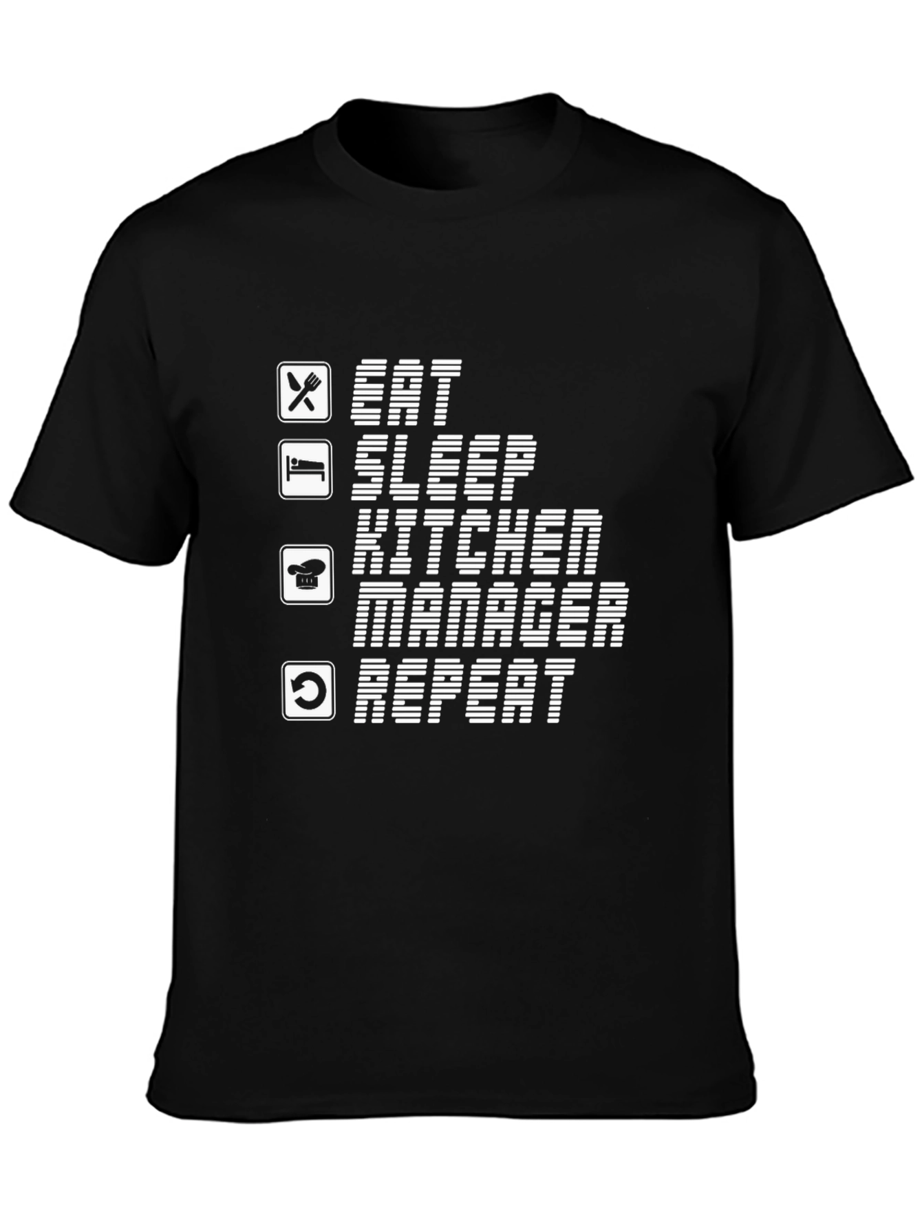 Eat Sleep Kitchen Manager Repeat T-Shirt