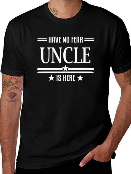Have No Fear Uncle Is Here Black T-Shirt