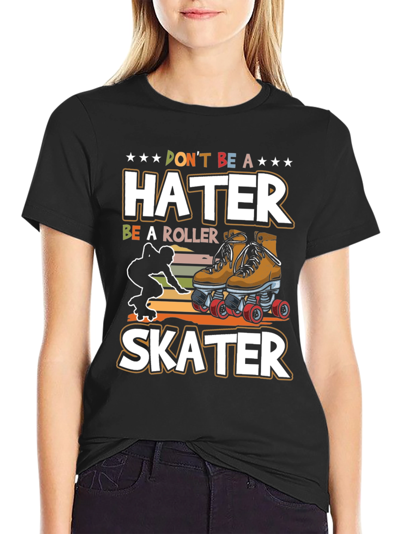 Dont Be a Hater Be a Roller Skater T-Shirt